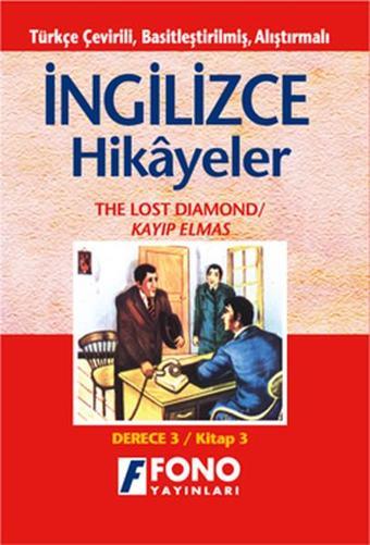 Kayıp Elmas - İng/Türkçe Hikaye- Derece 3-C - Kolektif  - Fono Yayınları