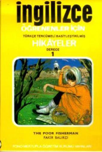 Fakir Balıkçı - İng/Türkçe Hikaye- Derece 1-C - Kolektif  - Fono Yayınları