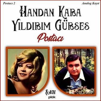 Şah Müzik Handan Kara & Yıldırım Gürses Postacı Plak - HANDAN KARA