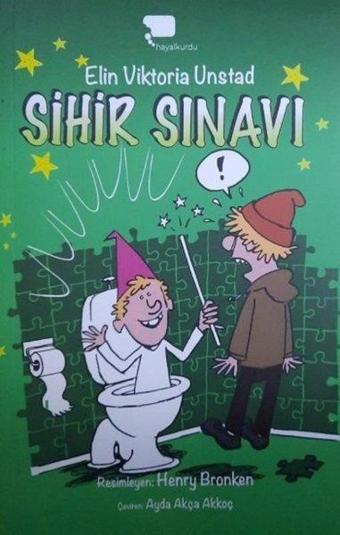 Sihir Sınavı - Elin Viktoria Unstad - Hayalkurdu Yayınları