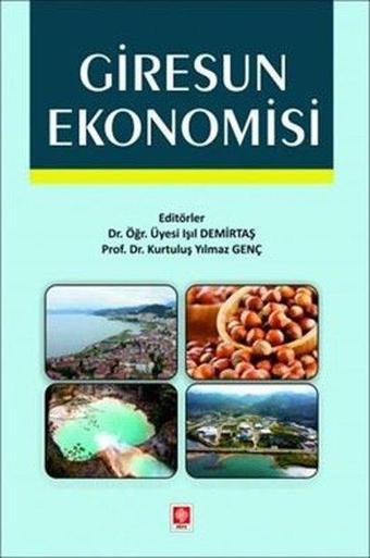Giresun Ekonomisi - Işıl Demirtaş - Ekin Basım Yayın