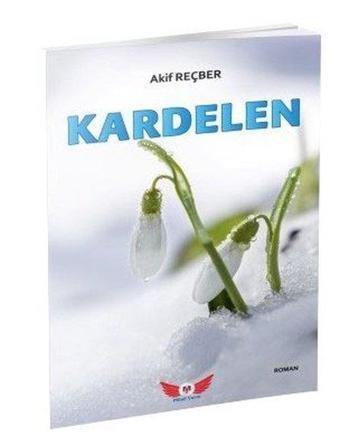 Kardelen - Akif Reçber - Minel Yayınları