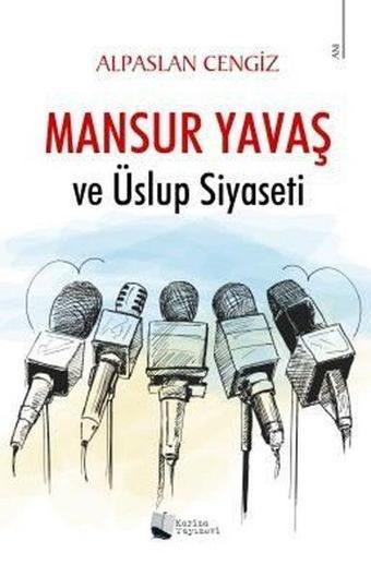 Mansur Yavaş ve Üslup Siyaseti - Alpaslan Cengiz - Karina Yayınevi