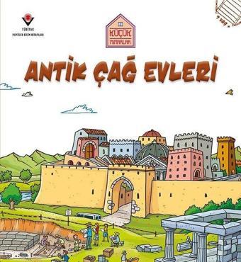 Antik Çağ Evleri-Küçük Mimarlar - Saranne Taylor - Tübitak Yayınları