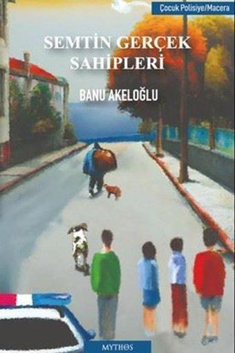 Semtin Gerçek Sahipleri - Banu Akeloğlu - Mythos Kitap