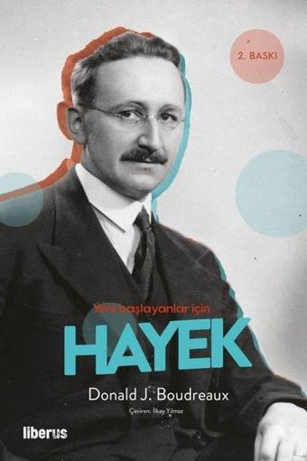 Hayek - Yeni Başlayanlar İçin - Donald J. Boudreaux - Liberus