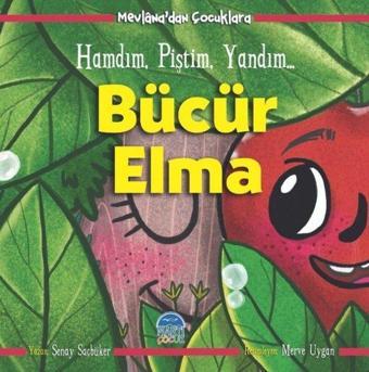 Bücür Elma-Hamdım Piştim Yandım-Mevlana'dan Çocuklara - Şenay Saçbüker - Martı Yayınları Yayınevi