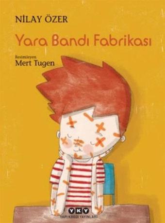 Yara Bandı Fabrikası - Nilay Özer - Yapı Kredi Yayınları