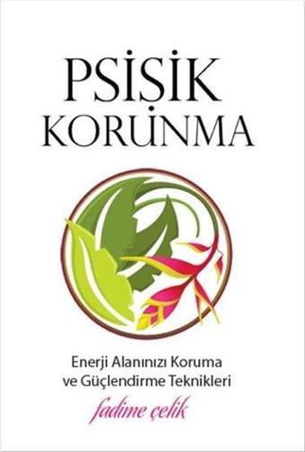 Psişik Korunma - Fadime Çelik - RM-Bilyay