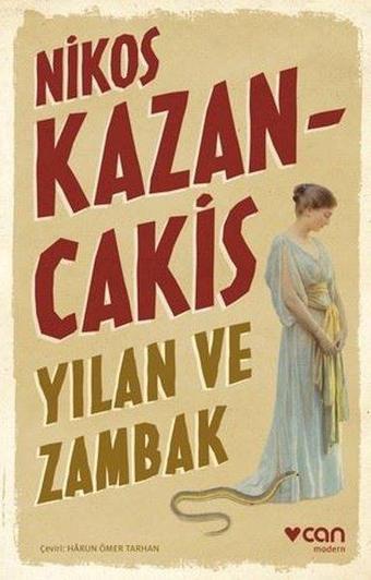 Yılan ve Zambak - Nikos Kazancakis - Can Yayınları