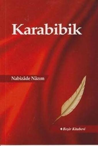 Karabibik - Nabizade Nazım - Beşir Kitabevi