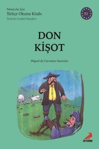 Don Kişot-B1 Yabancılar İçin Türkçe Okuma Kitabı - Kolektif  - Erdem Yayınları