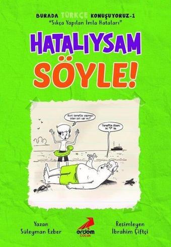 Hatalıysam Söyle - Burada Türkçe Konuşuyoruz 1 - Süleyman Ezber - Erdem Çocuk