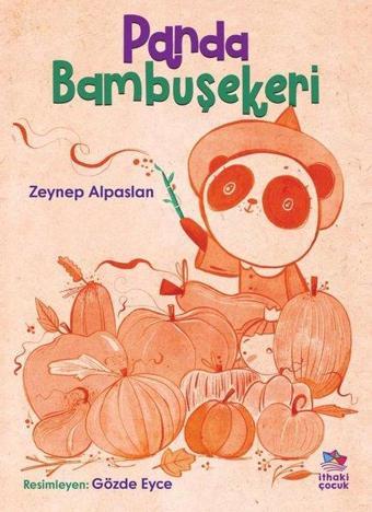 Panda Bambuşekeri - Zeynep Alpaslan - İthaki Çocuk