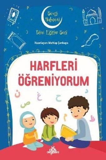 Harfleri Öğreniyorum-Sevgi Bahçesi Dini Eğitim Seti - Mehtap Şenkaya - Düş Değirmeni