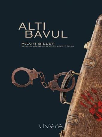 Altı Bavul - Maxim Biller - Livera Yayınevi