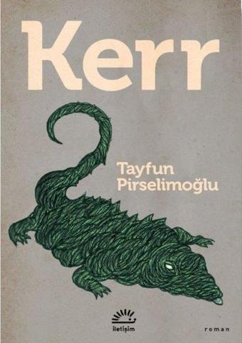 Kerr - Tayfun Pirselimoğlu - İletişim Yayınları