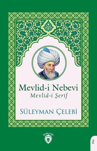 Mevlid-i Nebevi Mevlid-i Şerif - Süleyman Çelebi - Dorlion Yayınevi