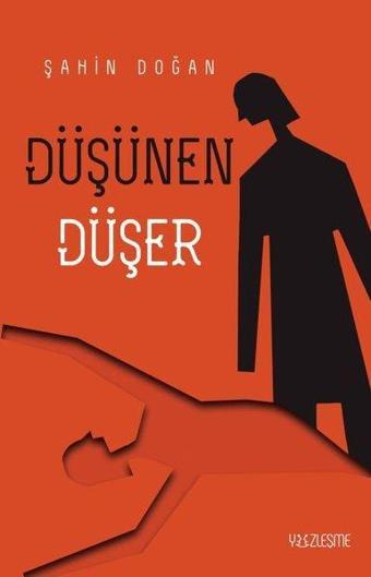 Düşünen Düşer - Şahin Doğan - Yüzleşme