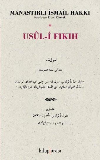 Usul-i Fıkıh - Manastırlı İsmail Hakkı - Kitap Arası