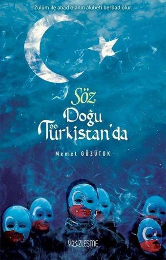 Söz Doğu Türkistan'da - Memet Gözütok - Yüzleşme