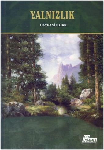 Yalnızlık - Hayrani Ilgar - Hamle Yayınevi