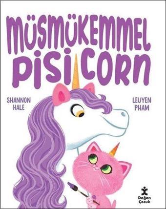 Müsmükemmel Pisicorn - Shannon Hale - Doğan Çocuk