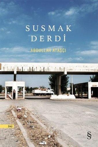 Susmak Derdi - Abdullah Ataşçı - Everest Yayınları