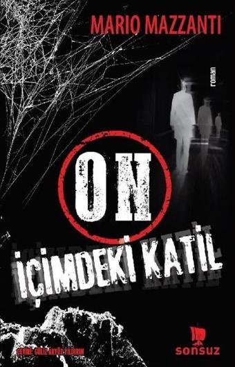 On İçimdeki Katil - Mario Mazzanti - Sonsuz Kitap