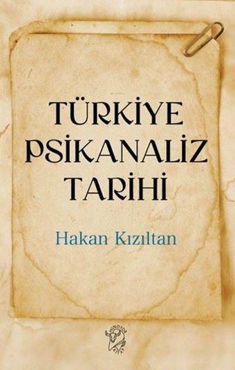 Türkiye Psikanaliz Tarihi - Hakan Kızıltan - Minotor Kitap