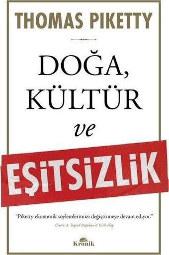 Doğa Kültür ve Eşitsizlik - Thomas Piketty - Kronik Kitap