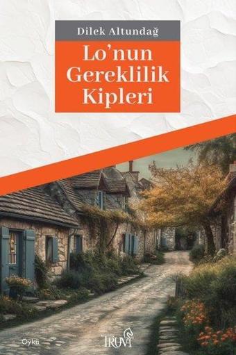 Lo'nun Gereklilik Kipleri - Dilek Altundağ - Truva Yayınları