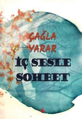 İç Sesle Sohbet - Çağla Yarar - OD Kitap