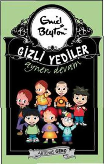 Gizli Yediler Aynen Devam - Enid Blayton - Artemis Çocuk