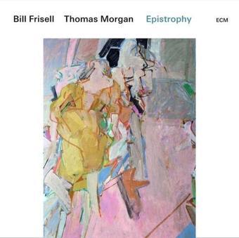 ECM Bill Frisell & Thomas Morgan Epistrophy: Live At The Village Vanguard Plak - Bill Frisell