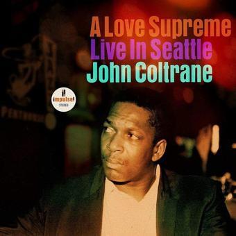 Verve John Coltrane A Love Supreme: Live in Seattle Plak - John Coltrane