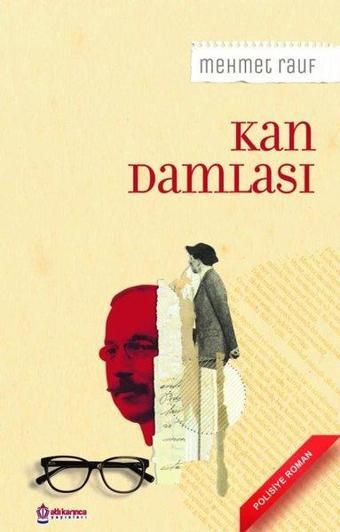 Kan Damlası - Mehmet Rauf - Atlı Karınca Yayınları