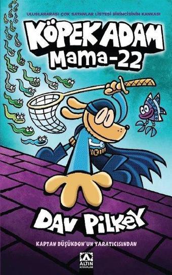 Köpek Adam 8 - Mama 22 - Dav Pilkey - Altın Kitaplar