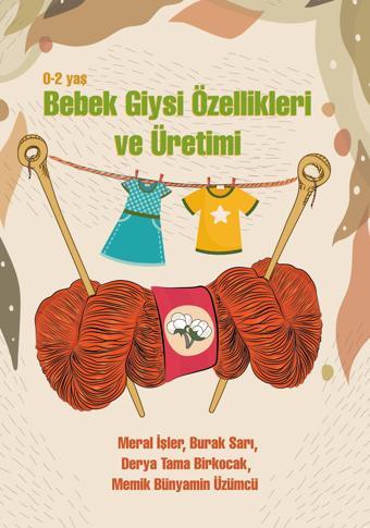 0-2 Yaş Bebek Giysi Özellikleri ve Üretimi - Gaziantep Üniversitesi Yayınları