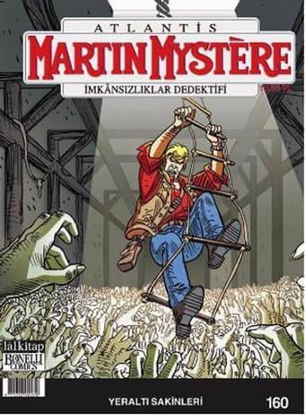 Martin Mystere Sayı 160- Yeraltı Sakinleri - Lal