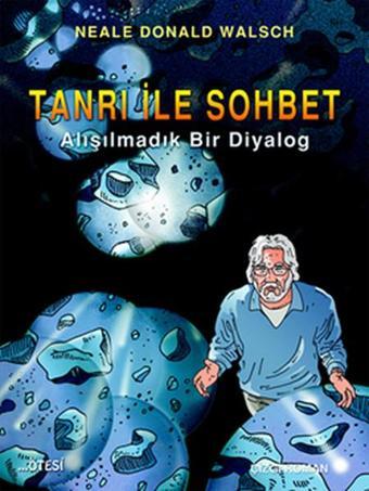 Tanrı İle Sohbet - Neale Donald Walsch - Ötesi Yayıncılık