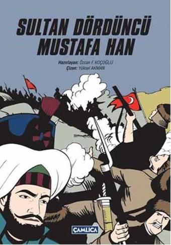 Sultan Dördüncü Mustafa Han - Çamlıca Basım Yayın