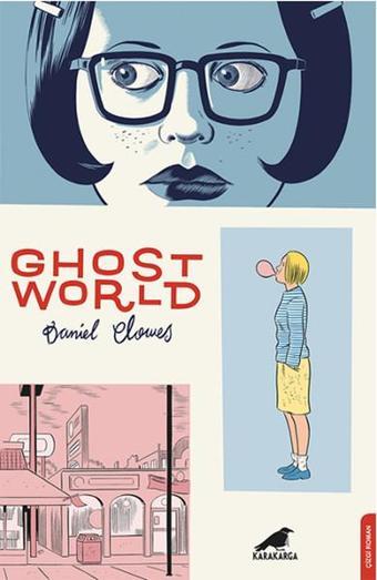 Ghost World - Daniel Clowes - Karakarga