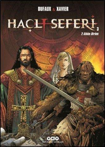 Haçlı Seferleri 3 - Jean Dufaux - Yapı Kredi Yayınları