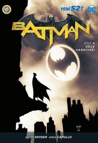 Batman-Cilt 6 Gece Vardiyası - Greg Capullo - JBC Yayıncılık