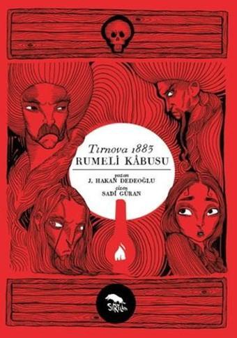 Tırnova 1883-Rumeli Kabusu - J. Hakan Dedeoğlu - Sırtlan Kitap
