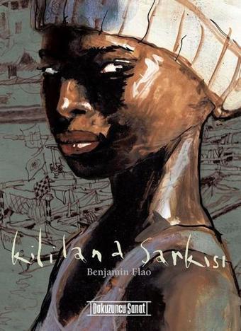 Kililana Şarkısı - Benjamin Flao - Dokuzuncu Sanat