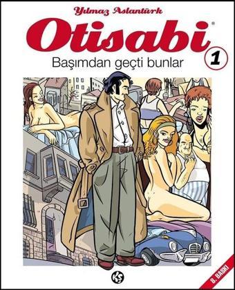 Otisabi 1-Başımdan Geçti Bunlar - Yılmaz Aslantürk - Komik Şeyler