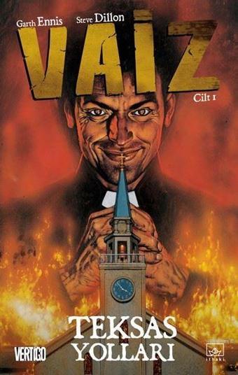 Vaiz 1-Teksas Yolları - Steve Dillon - İthaki Yayınları