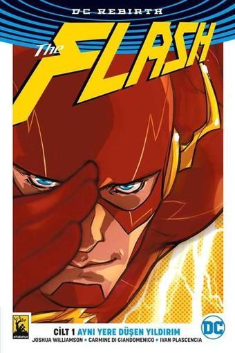 Rebirth Flash 1 - Aynı Yere Düşen Yıldırım - Joshua Williamson - Arka Bahçe Yayıncılık